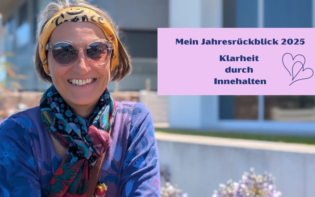 Jahresrückblick 2025: Klarheit durch Innehalten